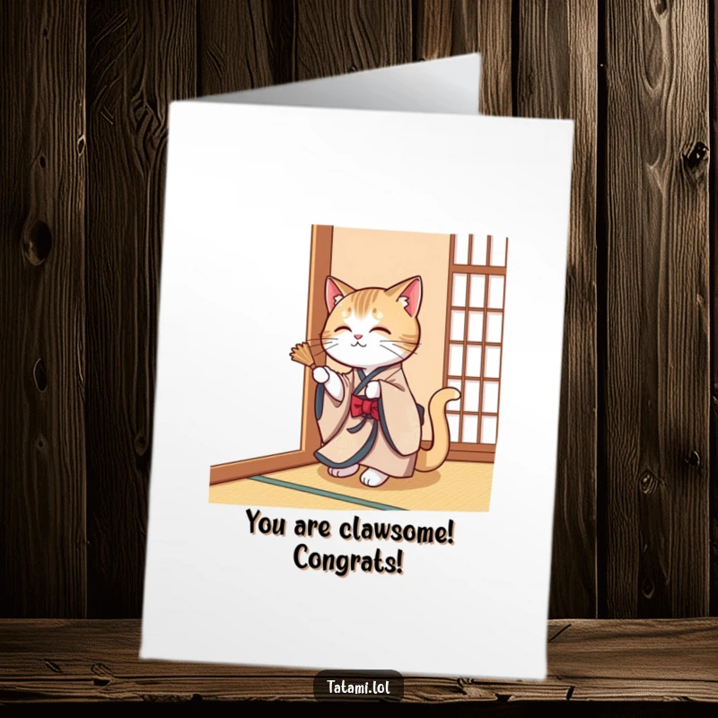Funny Free Printable Congrats Card: An elegant cat in a kimono playfully swatting a tatami mat corner, showing a fun-loving downloadable nature.